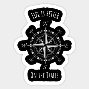 Life Is Better On The Trails Compass Sticker